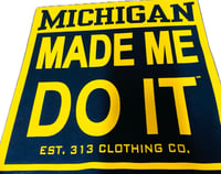MICHIGAN MADE ME DO IT™️ HOODIE NAVY/MAIZE