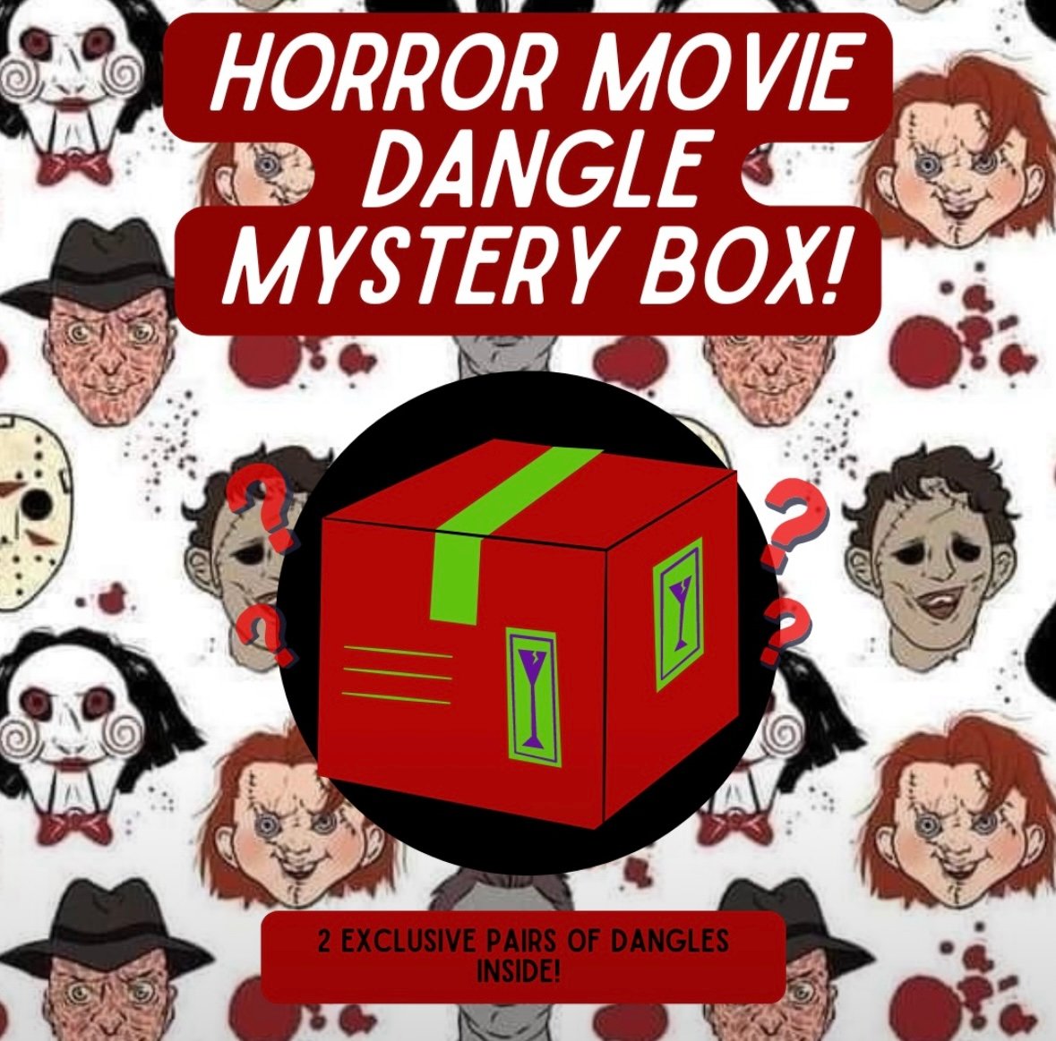 Image of Horror Dangles Mystery Box (not valid with sales or promos)