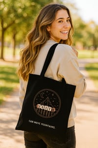 Image 1 of Tote Bag. “Faith Can Move Mountains”.