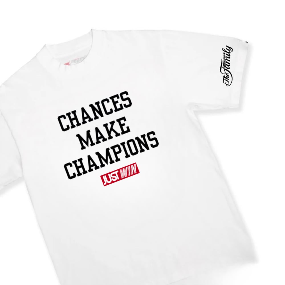 Image of Chances make champions(white)