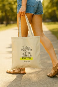 Image 1 of Tote Bag “The best investment you can make is in your soul”