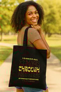 Image 1 of Tote Bag “I can do all things through him that strengths me”.