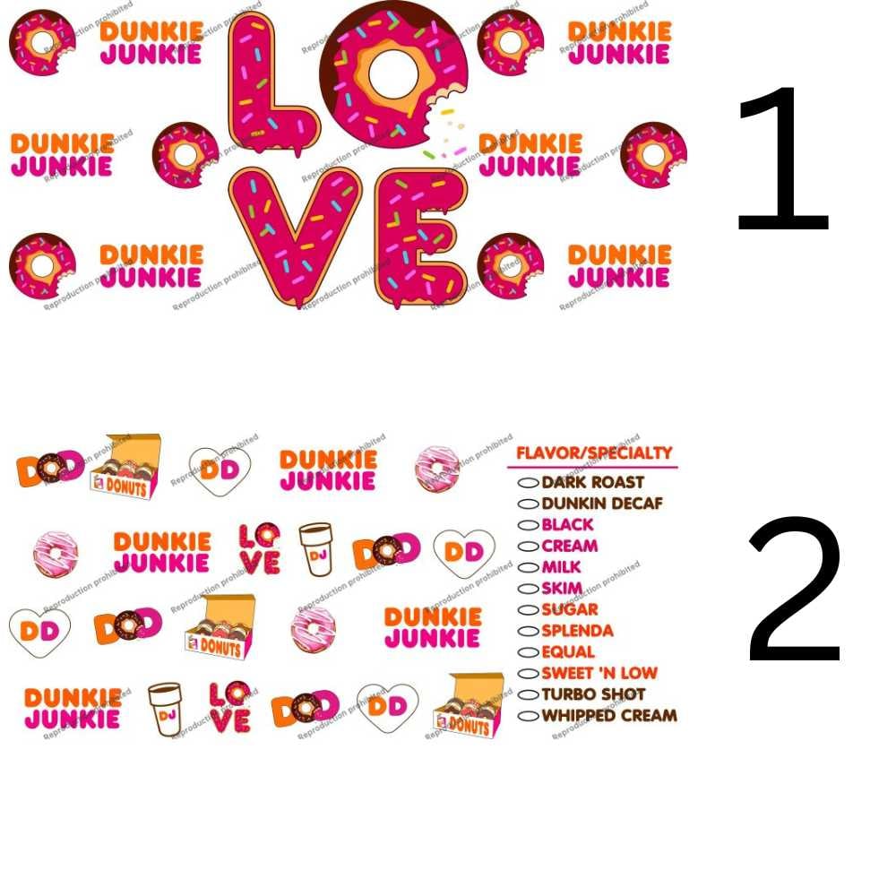 Image of Dunkin Dunkie Junkie Uv Dtf Cup Wraps Choice of 2 Designs