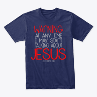 Image 3 of WARNING : AT ANY TIME I MAY START TALKING ABOUT JESUS