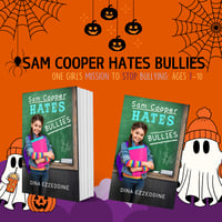 Image 1 of SAM COOPER HATES BULLIES: ONE GIRLS MISSION TO FIGHT BULLYING WITH KINDNESS (SIGNED COPIES)