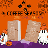 Image 1 of COFFEE SEASON: BOOK OF POETRY FOR THE SOUL (SIGNED COPIES)