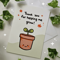 Helping me Grow Greeting Card