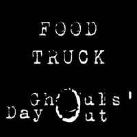 Ghouls Day Out May 23 2026 - FOOD VENDOR: TRUCK