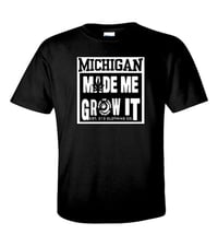 MICHIGAN MADE ME GROW IT T-SHIRT BLACK/WHITE