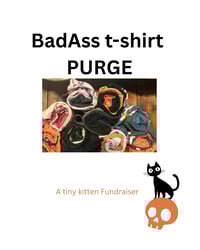 BadAss T-shirt Purge For PRIVATE COMMUNITY