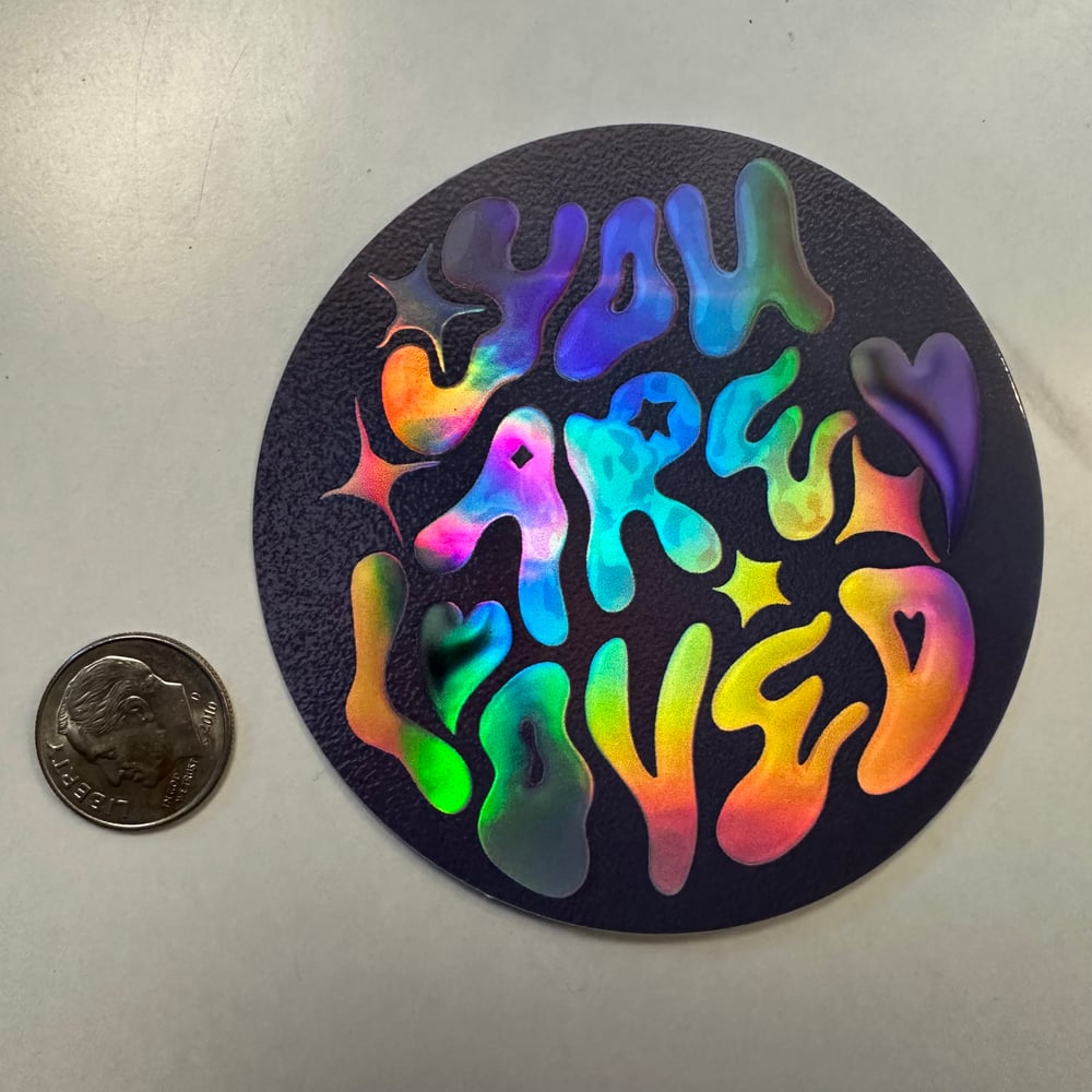 Image of YOU ARE LOVED holo slap 