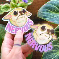 Image 1 of "Nervous" transparent sticker