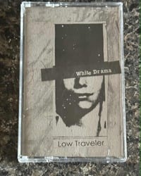 WHITE DRAMA "Low Traveler" TAPE