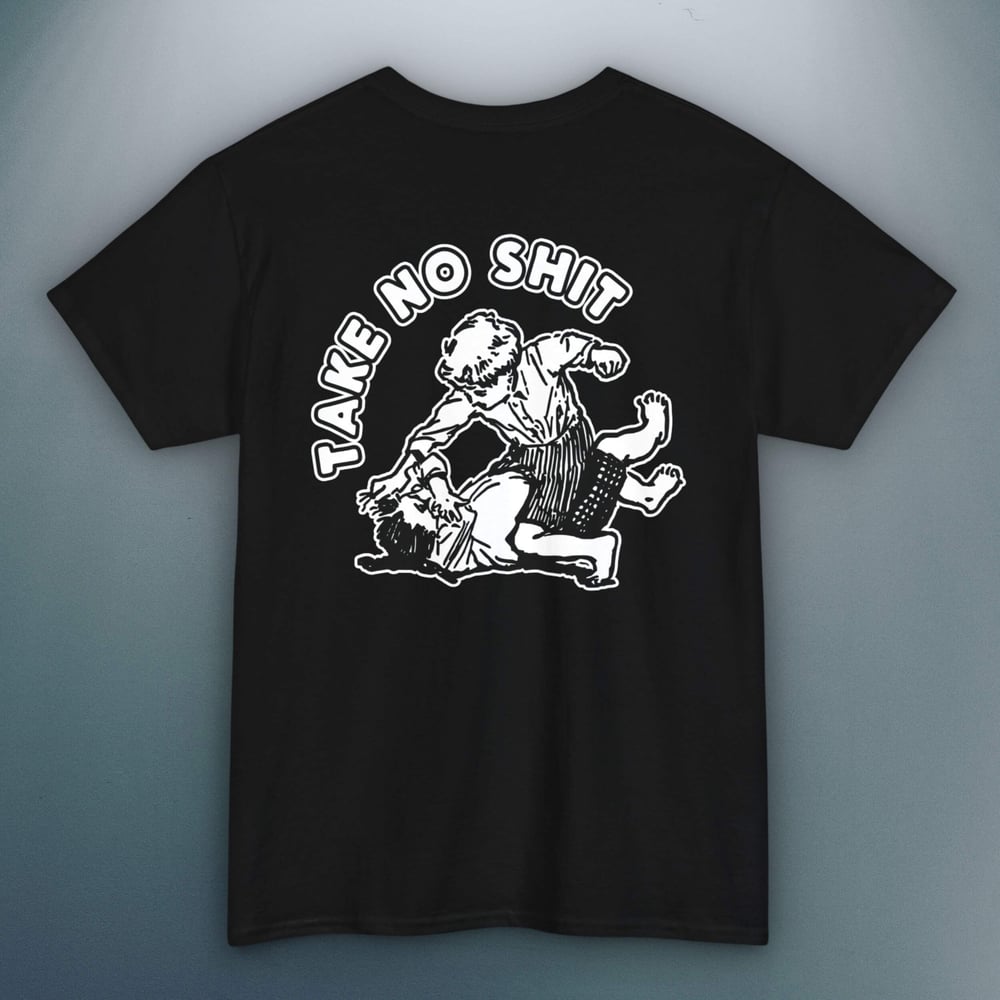 Image of 'Take No Shit' Unisex T-shirt