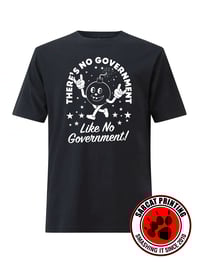 Image 1 of There's No Government Like No Government T-shirt