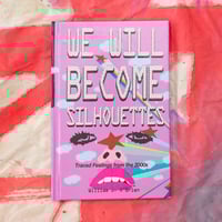 Image 1 of We Will Become Silhouettes: Traced Feelings from the 2000s 