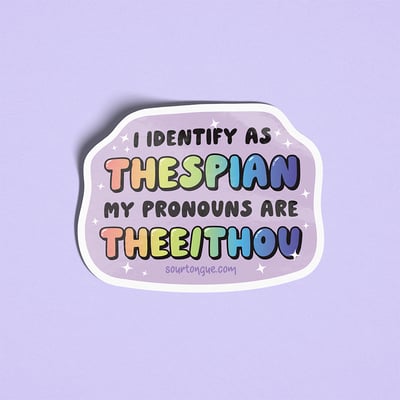 Image of Thespian Pronouns Sticker