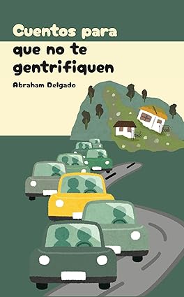 Cuentos para que no te gentrifiquen