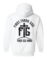 Image 1 of First Thank God , Then Go Hard 