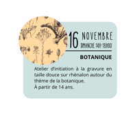 Gravure botanique - 14h à 18h