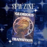 Glorious Transition Zine - SFW