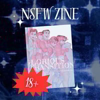 Glorious Transition Zine - NSFW ONLY