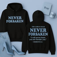 Image 1 of “Never Forsaken.” Unisex Hoodie