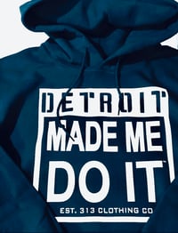 DETROIT MADE ME DO IT™️ HOODIE NAVY BLUE/WHITE