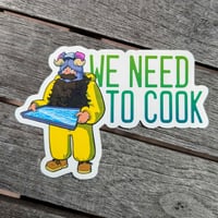 We Need to Cook! Dungeon Meshi/ Breaking Bad - 4.5inch Glossy Vinyl Sticker