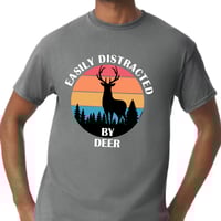 Image 1 of Easily distracted by deer hunting shirt