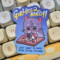 girlboss to hard sticker