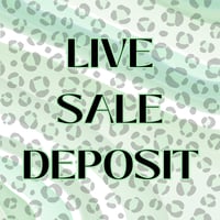 LIVE SALE DEPOSIT