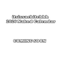 itsissacbitchhh 2026 Naked Calendar