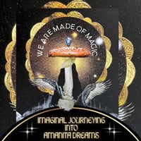 Image 1 of  "You Are Made of Magic"  Imaginal Journeying into AM Dreams //4 week course