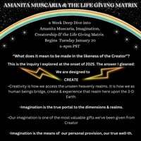 Image 2 of "We Are The Rainbow Makers" AM & the Life Giving Matrix // 6 week course