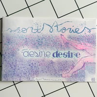Image 2 of FANZINE Short Stories #0 Desire Desire and goodies