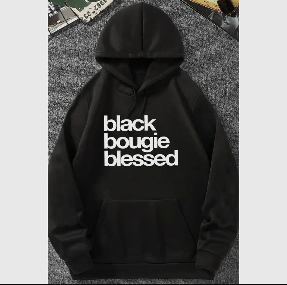 Image of Black Bougie Blessed Hoodie