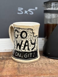 Image 3 of "GO AWAY - go on, git!" Mug