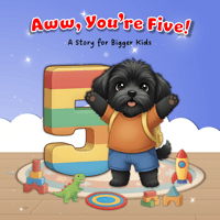 Image 1 of Aww, You're Five!<br>A Story for Bigger Kids</br>