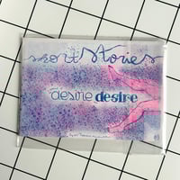 Image 9 of FANZINE Short Stories #0 Desire Desire and goodies