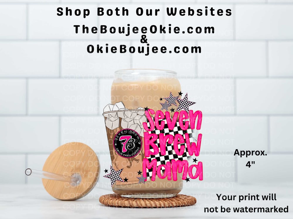 Image of 7 Brew Mama Uv Dtf Decal D2102