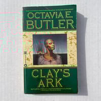 Clay's Ark - Octavia E. Butler 