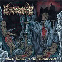 EXCORIATE - Black Graves of the Necrobsessed CD
