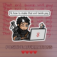 Kill That Beautiful Twink || Sticker (Berserk)
