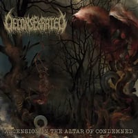 DECONSEKRATED - Ascension In The Altar Condemned CD