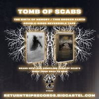 Image 3 of RTR022: TOMB OF SCABS - BIRTH OF MEMORY / THIS BROKEN EARTH