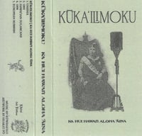 EA030: Kūka'ilimoku- Ka Hui Hawai'i Aloha 'Āina cassette