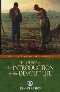 Philothea or An Introduction to the Devout Life