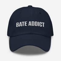 Image 4 of Bate Addict Dad Hat