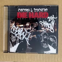 Die Hard - Chicoria & 1zuckero CD